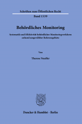 E-book, Behördliches Monitoring : Systematik und Effektivität behördlicher Monitoringverfahren anhand ausgewählter Referenzgebiete, Duncker & Humblot