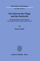 E-book, Das Internet der Dinge und das Strafrecht : Herausforderungen vernetzter Geräte für das materielle Strafrecht und das Strafprozessrecht, Duncker & Humblot