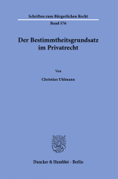 E-book, Der Bestimmtheitsgrundsatz im Privatrecht, Duncker & Humblot