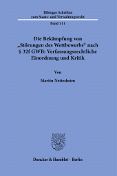 eBook, Die Bekämpfung von "Störungen des Wettbewerbs" nach § 32f GWB: Verfassungsrechtliche Einordnung und Kritik, Duncker & Humblot