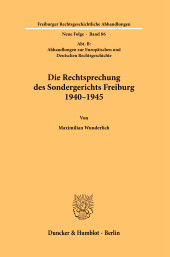 E-book, Die Rechtsprechung des Sondergerichts Freiburg 1940-1945, Duncker & Humblot