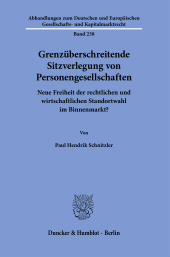 E-book, Grenzüberschreitende Sitzverlegung von Personengesellschaften : Neue Freiheit der rechtlichen und wirtschaftlichen Standortwahl im Binnenmarkt?, Duncker & Humblot