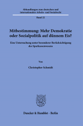 E-book, Mitbestimmung: Beitrag zu einer demokratischeren Gesellschaft oder Sozialpolitik auf dünnem Eis? : Eine Untersuchung unter besonderer Berücksichtigung des Sparkassenwesens, Duncker & Humblot