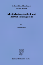 E-book, Selbstbelastungsfreiheit und Internal Investigations, Duncker & Humblot