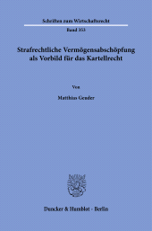 E-book, Strafrechtliche Vermögensabschöpfung als Vorbild für das Kartellrecht, Duncker & Humblot