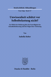 E-book, Unwissenheit schützt vor Selbstbelastung nicht? : Zur Pflicht der Belehrung über die Freiwilligkeit der Atemalkoholmessung und den Folgen ihrer Verletzung, Duncker & Humblot