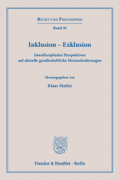 E-book, Inklusion - Exklusion : Interdisziplinäre Perspektiven auf aktuelle gesellschaftliche Herausforderungen, Duncker & Humblot