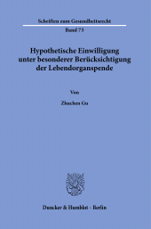 eBook, Hypothetische Einwilligung unter besonderer Berücksichtigung der Lebendorganspende, Duncker & Humblot