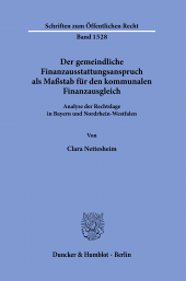 eBook, Der gemeindliche Finanzausstattungsanspruch als Maßstab für den kommunalen Finanzausgleich : Analyse der Rechtslage in Bayern und Nordrhein-Westfalen, Duncker & Humblot