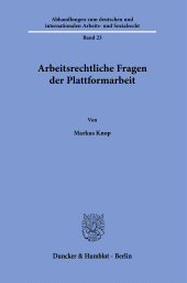m, Arbeitsrechtliche Fragen der Plattformarbeit, Duncker & Humblot