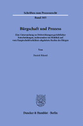 E-book, Bürgschaft und Prozess : Eine Untersuchung zu Drittwirkungen gerichtlicher Entscheidungen, insbesondere im Hinblick auf vom Hauptschuldverhältnis abgeleitete Rechte des Bürgen, Duncker & Humblot