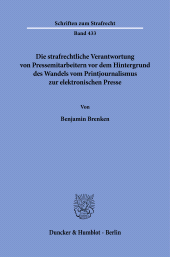 E-book, Die strafrechtliche Verantwortung von Pressemitarbeitern vor dem Hintergrund des Wandels vom Printjournalismus zur elektronischen Presse, Duncker & Humblot