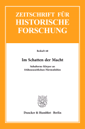 E-book, Im Schatten der Macht : Subalterne Körper an frühneuzeitlichen Fürstenhöfen, Duncker & Humblot