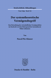 E-book, Der systemtheoretische Vermögensbegriff : Eine Betrachtung der wirtschaftlichen Vermögenslehre im Strafrecht vor dem Hintergrund der Systemtheorie Niklas Luhmanns, Duncker & Humblot