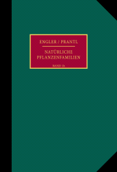 m, Die natürlichen Pflanzenfamilien nebst ihren Gattungen und wichtigeren Arten, insbesondere den Nutzpflanzen : Unter Mitwirkung zahlreicher hervorragender Fachgelehrten begr. von A. Engler - K. Prantl, Duncker & Humblot