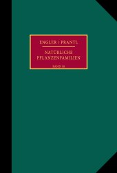m, Die natürlichen Pflanzenfamilien nebst ihren Gattungen und wichtigeren Arten, insbesondere den Nutzpflanzen : Unter Mitwirkung zahlreicher hervorragender Fachgelehrten begr. von A. Engler - K. Prantl, Duncker & Humblot