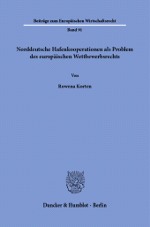 m, Norddeutsche Hafenkooperationen als Problem des europäischen Wettbewerbsrechts, Duncker & Humblot