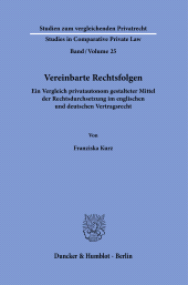 E-book, Vereinbarte Rechtsfolgen : Ein Vergleich privatautonom gestalteter Mittel der Rechtsdurchsetzung im englischen und deutschen Vertragsrecht, Duncker & Humblot