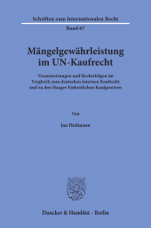 E-book, Mängelgewährleistung im UN-Kaufrecht : Voraussetzungen und Rechtsfolgen im Vergleich zum deutschen internen Kaufrecht und zu den Haager Einheitlichen Kaufgesetzen, Duncker & Humblot