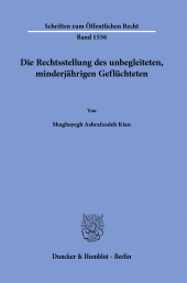 eBook, Die Rechtsstellung des unbegleiteten, minderjährigen Geflüchteten, Duncker & Humblot