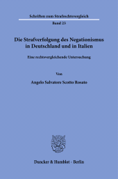 eBook, Die Strafverfolgung des Negationismus in Deutschland und in Italien : Eine rechtsvergleichende Untersuchun, Duncker & Humblot