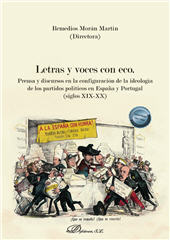 E-book, Letras y voces con eco : prensa y discursos en la configuración de la ideología de los partidos políticos en España y Portugal (siglos XIX-XX), Dykinson