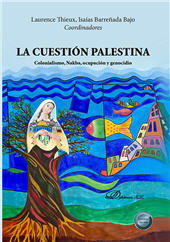 E-book, La cuestión Palestina : colonialismo, Nakba, ocupación y genocidio, Dykinson