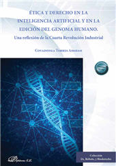 E-book, Ética y derecho en la inteligencia artificial y en la edición del genoma humano : una reflexión de la cuarta revolución industrial, Dykinson
