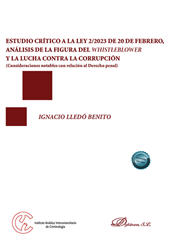 E-book, Estudio crítico a la Ley 2/2023 de 20 de febrero, análisis de la figura del Whistleblower y la lucha contra la corrupción : consideraciones notables con relación al Derecho penal, Dykinson