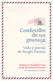 E-book, Confesión de un granuja: Vida y poesía de Sergéi Esenin, Universidad EAFIT