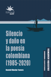E-book, Silencio y daño en la poesía colombiana (1985 - 2020), Universidad EAFIT