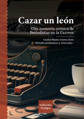 E-book, Cazar un león : Una memoria crónica de periodistas en la carrera, Universidad EAFIT