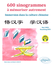 E-book, 600 sinogrammes à mémoriser autrement : Immersion dans la culture chinoise, Édition Marketing Ellipses