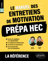 E-book, Le Manuel des entretiens de motivation "Prépa HEC" : Concours aux écoles de commerce, Pinto, Joachim, Édition Marketing Ellipses