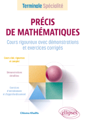 eBook, Précis de Mathématiques : Terminale Spécialité : Cours rigoureux avec démonstrations et exercices corrigés, Édition Marketing Ellipses