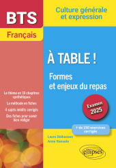 m, BTS Français : Culture générale et expression : À table! Formes et enjeux du repas : Examen 2025, Édition Marketing Ellipses