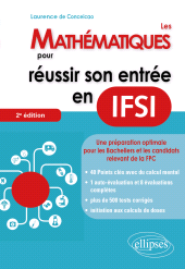 E-book, Les mathématiques pour réussir son entrée en IFSI, de Conceicao, Laurence, Édition Marketing Ellipses