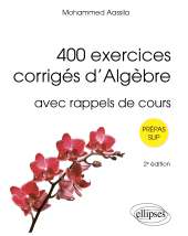 eBook, 400 exercices corrigés d'Algèbre : Avec rappels de cours, Édition Marketing Ellipses