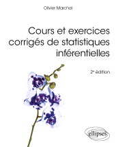 E-book, Cours et exercices corrigés de statistiques inférentielles, Marchal, Olivier, Édition Marketing Ellipses