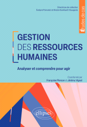 eBook, Gestion des ressources humaines : Analyser et comprendre pour agir, Pierson, Françoise, Édition Marketing Ellipses