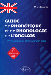 eBook, Guide de phonétique et de phonologie de l'anglais : Prononciation et compréhension orale de l'anglais, Édition Marketing Ellipses