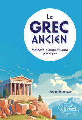 E-book, Le grec ancien : Méthode d'apprentissage pas à pas, Édition Marketing Ellipses