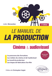 eBook, Le manuel de la production : Cinéma et audiovisuel, Édition Marketing Ellipses