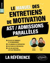 eBook, Le Manuel des entretiens de motivation "AST / Admissions Parallèles" : Concours aux écoles de commerce, Pinto, Joachim, Édition Marketing Ellipses