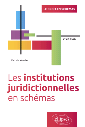 E-book, Les institutions juridictionnelles en schémas : A jour au 30 août 2023, Édition Marketing Ellipses