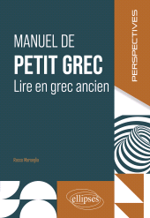 eBook, Manuel de petit grec : Lire en grec ancien, Édition Marketing Ellipses