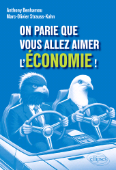 eBook, On parie que vous allez aimer l'économie!, Benhamou, Anthony, Édition Marketing Ellipses