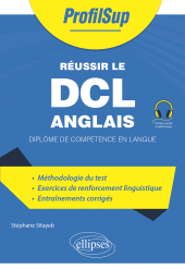 E-book, Réussir le DCL Anglais : Diplôme de compétence en langue, Édition Marketing Ellipses