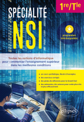 E-book, Spécialité NSI : 1re/Tle : Toutes les notions d'informatique pour commencer l'enseignement supérieur dans les meilleures conditions avec de nombreux exemples et exercices corrigés, Édition Marketing Ellipses