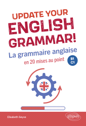 E-book, Update your English grammar! : La grammaire anglaise en 20 mises au point : B1-C1, Édition Marketing Ellipses